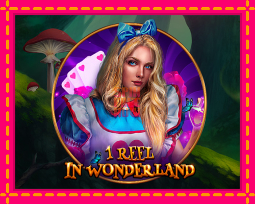 Stroj 1 Reel In Wonderland so zaujímavou mechanikou