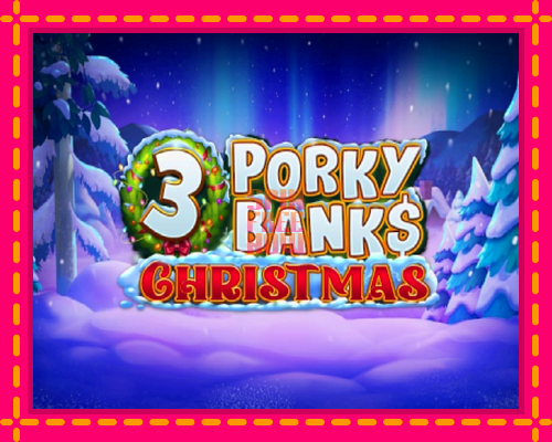 Stroj 3 Porky Banks Christmas so zaujímavou mechanikou