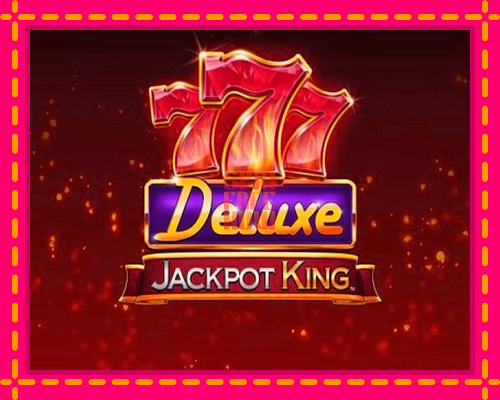 Stroj 777 Deluxe Jackpot King so zaujímavou mechanikou