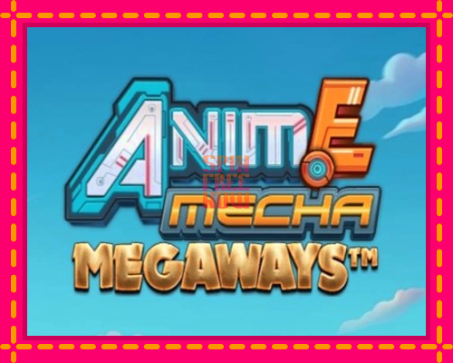 Stroj Anime Mecha Megaways so zaujímavou mechanikou