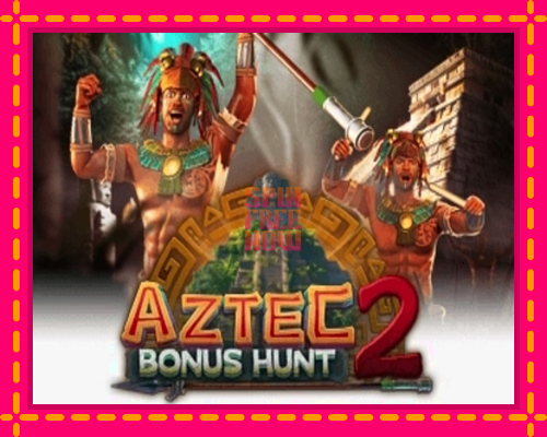 Stroj Aztec: Bonus Hunt 2 so zaujímavou mechanikou