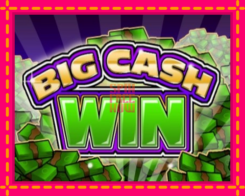 Stroj Big Cash Win so zaujímavou mechanikou