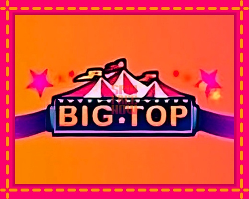 Stroj Big Top so zaujímavou mechanikou