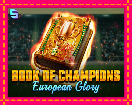 Stroj Book of Champions - European Glory so zaujímavou mechanikou