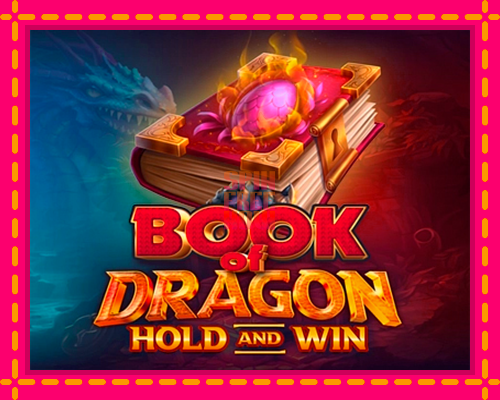 Stroj Book of Dragon Hold and Win so zaujímavou mechanikou