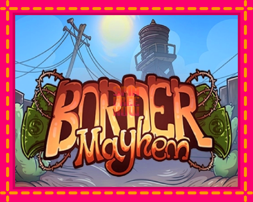 Stroj Border Mayhem so zaujímavou mechanikou