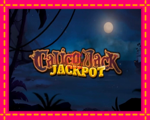 Stroj Calico Jack Jackpot so zaujímavou mechanikou