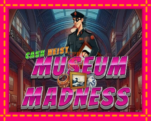 Stroj Cash Heist Museum Madness so zaujímavou mechanikou