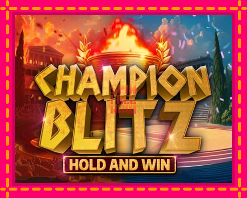 Stroj Champion Blitz Hold and Win so zaujímavou mechanikou