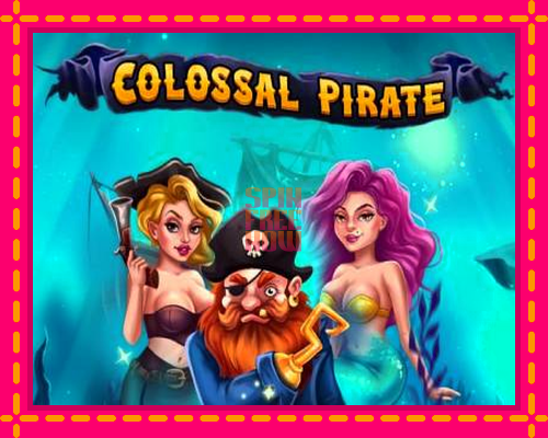 Stroj Colossal Pirate so zaujímavou mechanikou