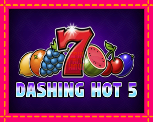 Stroj Dashing Hot 5 so zaujímavou mechanikou