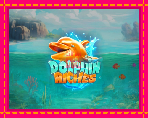 Stroj Dolphin Riches so zaujímavou mechanikou