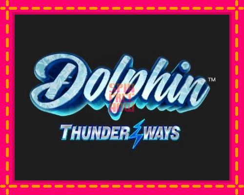 Stroj Dolphin Thunder Ways so zaujímavou mechanikou