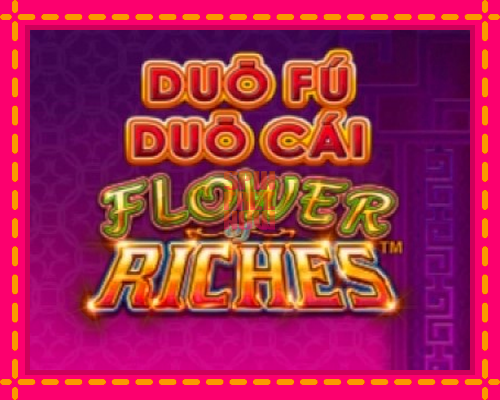 Stroj Duo Fu Duo Cai Flower Riches so zaujímavou mechanikou