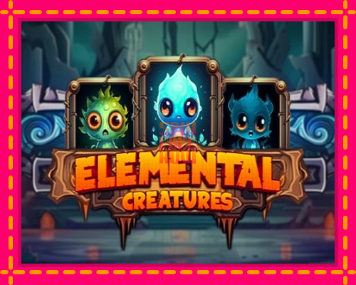 Stroj Elemental Creatures so zaujímavou mechanikou