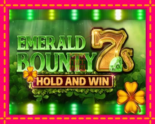 Stroj Emerald Bounty 7s Hold and Win so zaujímavou mechanikou