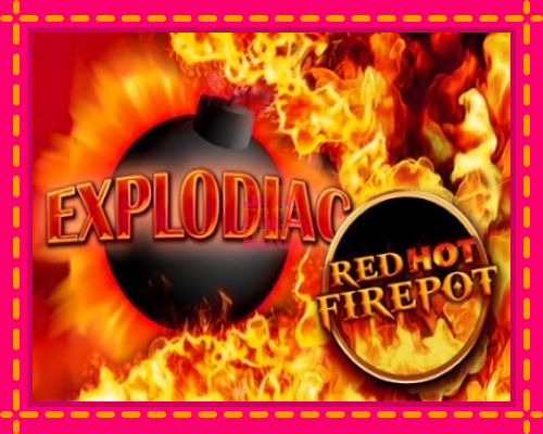 Stroj Explodiac Red Hot Firepot so zaujímavou mechanikou