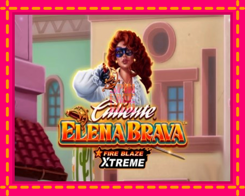 Stroj Fire Blaze Extreme: Elena Brava so zaujímavou mechanikou