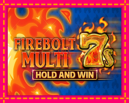 Stroj Firebolt Multi 7s Hold and Win so zaujímavou mechanikou