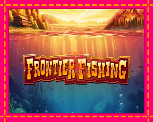 Stroj Frontier Fishing so zaujímavou mechanikou