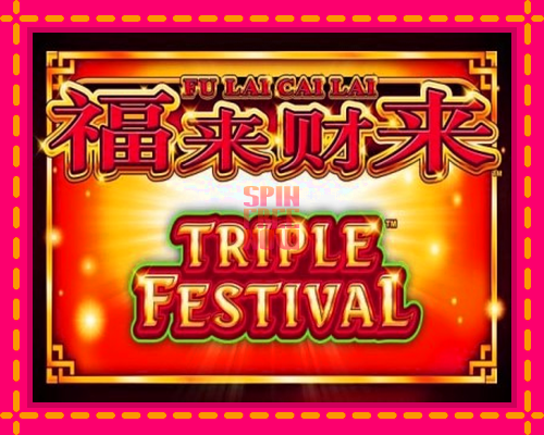 Stroj Fu Lai Cai Lai Triple Festival so zaujímavou mechanikou