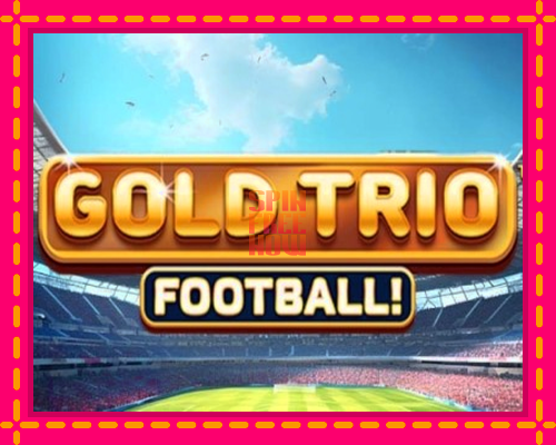 Stroj Gold Trio: Football! so zaujímavou mechanikou