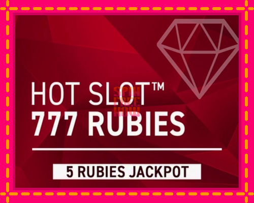 Stroj Hot Slot 777 Rubies Extremely Light so zaujímavou mechanikou