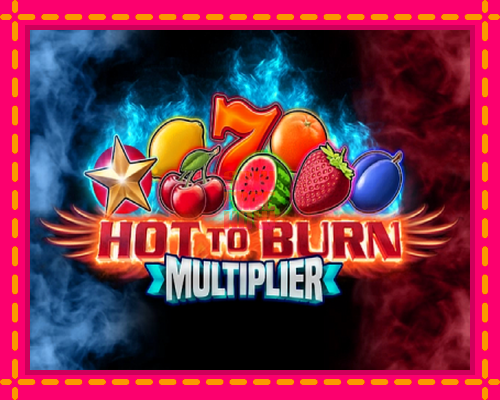 Stroj Hot to Burn Multiplier so zaujímavou mechanikou