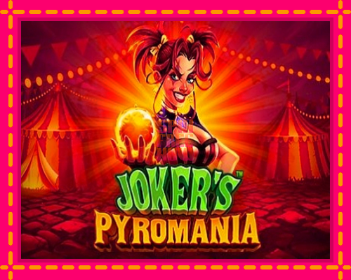 Stroj Jokers Pyromania so zaujímavou mechanikou