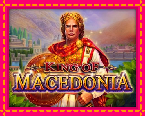 Stroj King of Macedonia so zaujímavou mechanikou