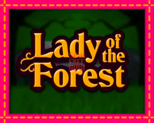 Stroj Lady of the Forest so zaujímavou mechanikou