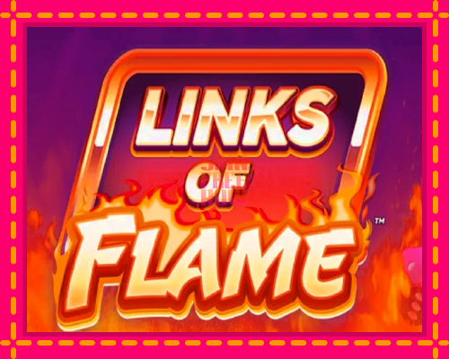 Stroj Links of Flame so zaujímavou mechanikou