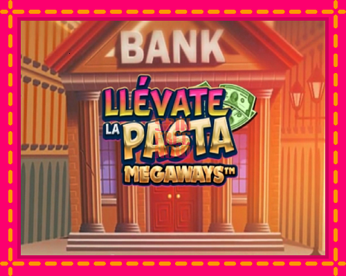 Stroj Llevate la Pasta Megaways so zaujímavou mechanikou