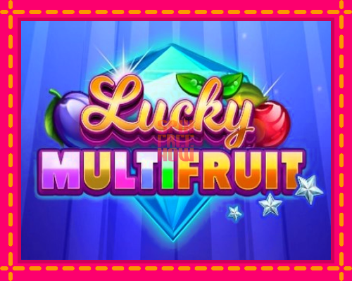 Stroj Lucky Multifruit so zaujímavou mechanikou