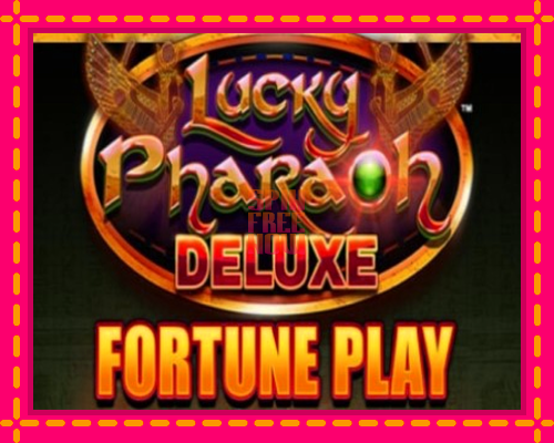 Stroj Lucky Pharaoh Deluxe Fortune Play so zaujímavou mechanikou