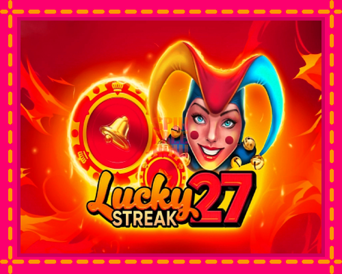 Stroj Lucky Streak 27 so zaujímavou mechanikou