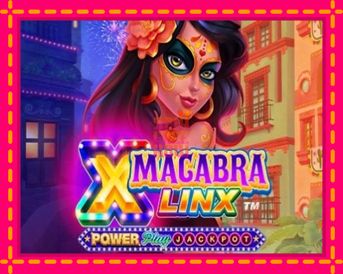 Stroj Macabra Linx PowerPlay Jackpot so zaujímavou mechanikou