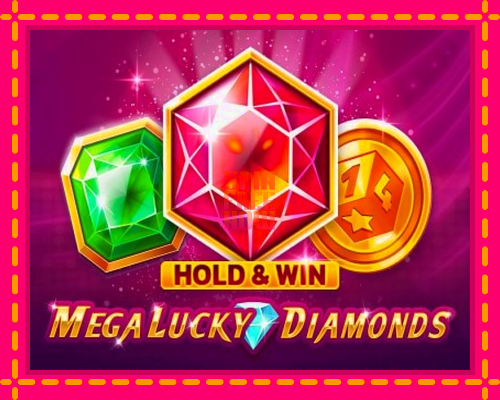 Stroj Mega Lucky Diamonds Hold & Win so zaujímavou mechanikou