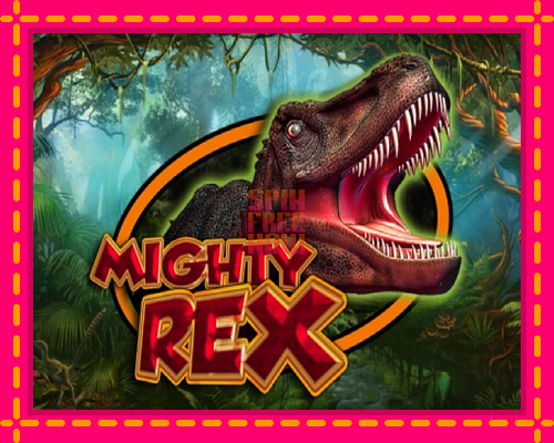 Mighty Rex