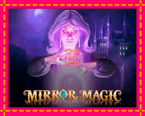 Stroj Mirror Magic so zaujímavou mechanikou