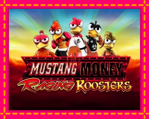 Stroj Mustang Money Raging Roosters so zaujímavou mechanikou