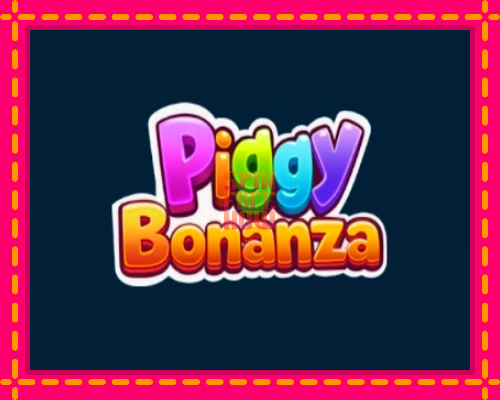 Stroj Piggy Bonanza so zaujímavou mechanikou