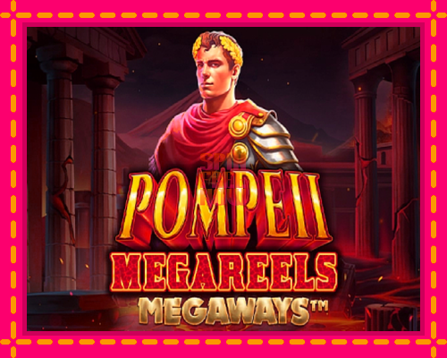 Stroj Pompeii Megareels Megaways so zaujímavou mechanikou