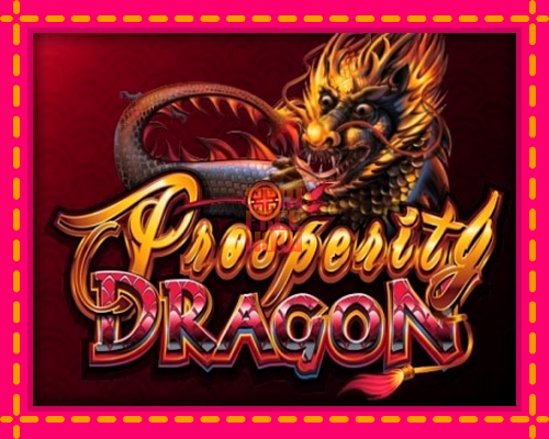 Stroj Prosperity Dragon so zaujímavou mechanikou