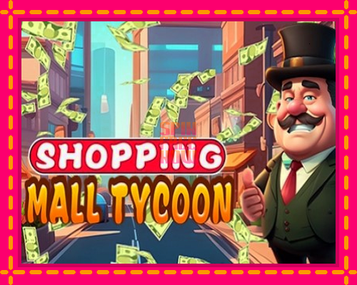 Stroj Shopping Mall Tycoon so zaujímavou mechanikou