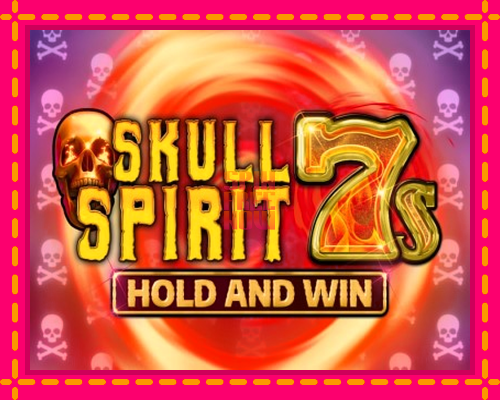 Stroj Skull Spirit 7s Hold and Win so zaujímavou mechanikou