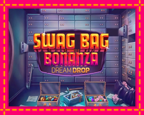 Stroj Swag Bag Bonanza Dream Drop so zaujímavou mechanikou