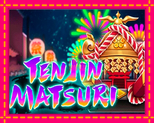 Stroj Ten Jin Matsuri so zaujímavou mechanikou