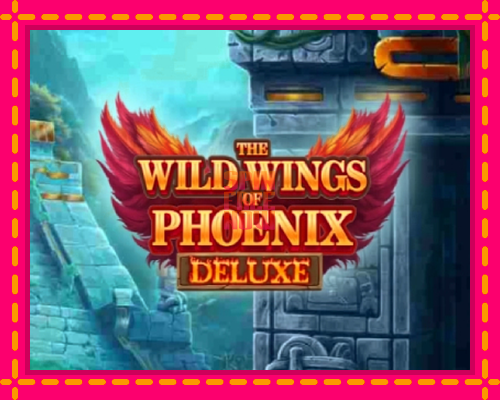 Stroj The Wild Wings of Phoenix Deluxe so zaujímavou mechanikou