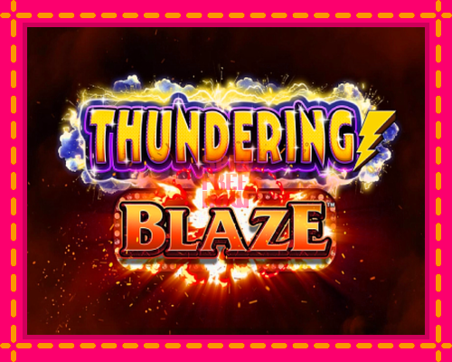 Stroj Thundering Blaze so zaujímavou mechanikou